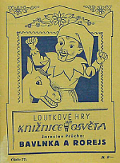 Bavlnka a Rorejs