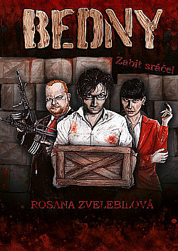 Bedny - Zabít sráče!