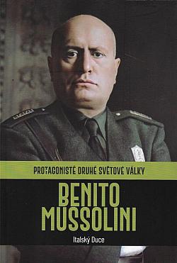 Benito Mussolini: Italský Duce