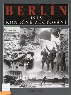 Berlín 1945: Konečné zúčtování