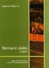 Bernard Jaško a spol.
