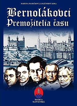 Bernolákovci: Premožitelia času