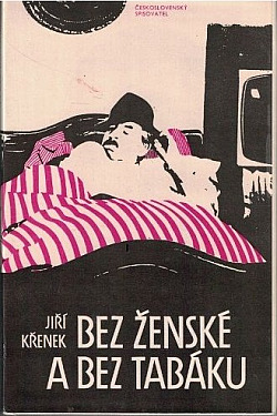 Bez ženské a bez tabáku