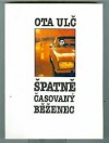 Špatně časovaný běženec