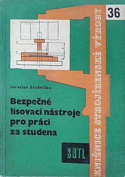 Bezpečné lisovací nástroje pro práci za studena
