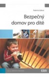 Bezpečný domov pro dítě