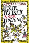 Běžte do Prčic anebo jinam