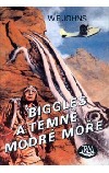 Biggles a temně modré moře