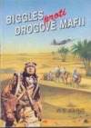 Biggles proti drogové mafii