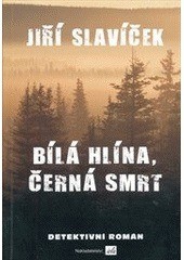 Bílá hlína, černá smrt