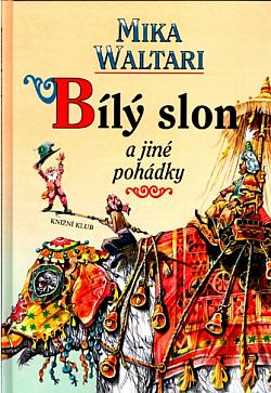 Bílý slon a jiné pohádky
