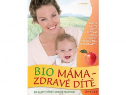 Bio máma - zdravé dítě