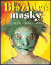 Bláznivé masky