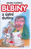 Blbiny z ústní dutiny