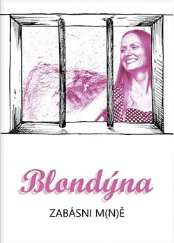 Blondýna: Zabásni m(n)ě