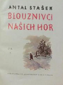 Blouznivci našich hor. Díl 3