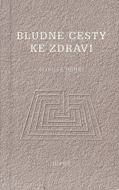 Bludné cesty ke zdraví