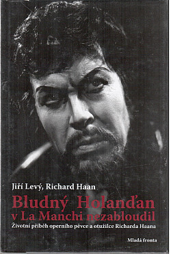 Bludný Holanďan v La Manchi nezabloudil