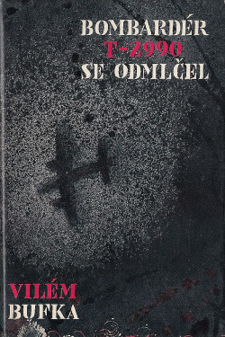 Bombardér T-2990 se odmlčel