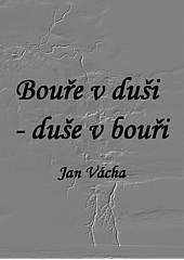 Bouře v duši - duše v bouři