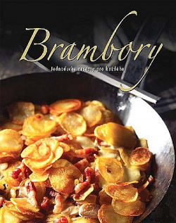Brambory - jednoduché recepty pro každého