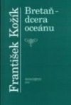 Bretaň - dcera oceánu