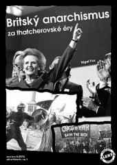 Britský anarchismus za thatcherovské éry
