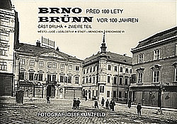 Brno před 100 lety. Část druhá
