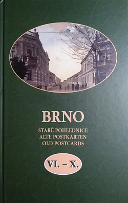 Brno - staré pohlednice VI.-X.