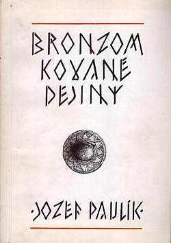 Bronzom kované dejiny