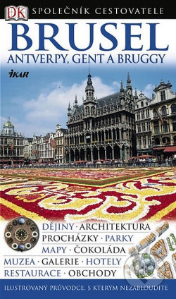 Brusel, Antverpy, Gent a Bruggy