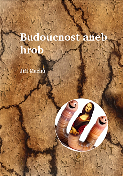 Budoucnost aneb hrob