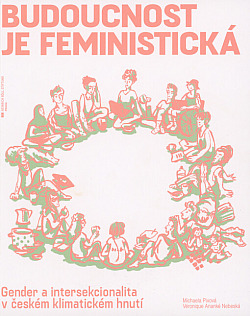 Budoucnost je feministická