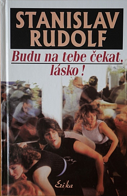 Budu na tebe čekat, lásko!