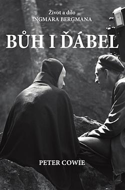 Bůh i ďábel: Život a dílo Ingmara Bergmana