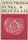 Buňka, medúza a já