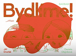 Bydlíme!