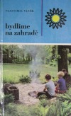 Bydlíme na zahradě