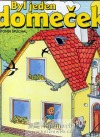 Byl jeden domeček