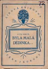 Byla malá dědinka