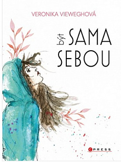 Být sama sebou
