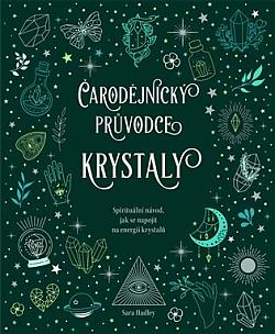 Čarodějnický průvodce krystaly