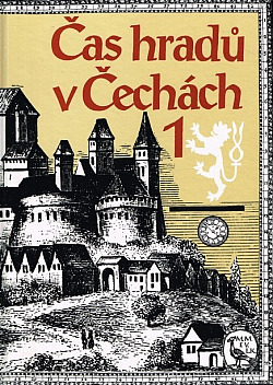 Čas hradů v Čechách 1