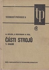 Části strojů 1. Svazek