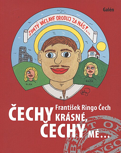 Čechy krásné, Čechy mé...