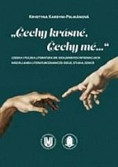„Čechy krásné, Čechy mé...“