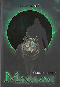 Černý měsíc: Minulost