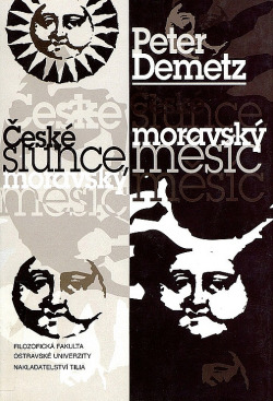 České slunce, moravský měsíc
