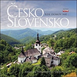 Česko Slovensko - Kde domov náš