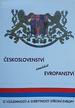 Českoslovenství – součást evropanství